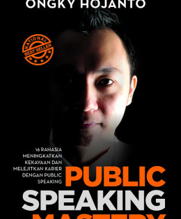 Public Speaking Mastery – Ongky Hojanto